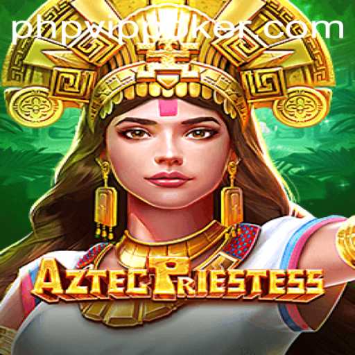 Explore the Mystical World of AztecPriestess: Gameplay, Features, and Rules
