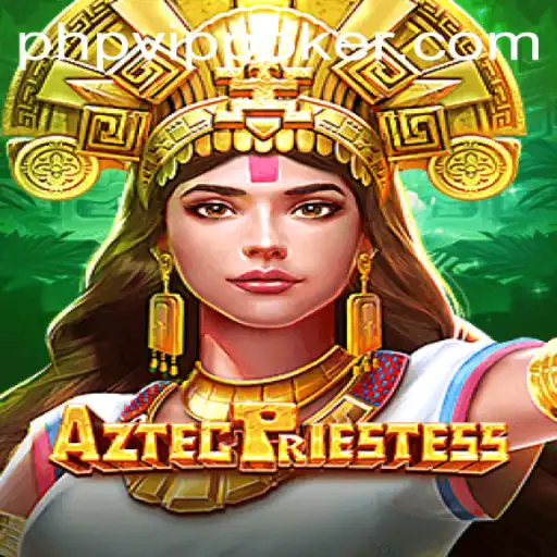 Explore the Mystical World of AztecPriestess: Gameplay, Features, and Rules
